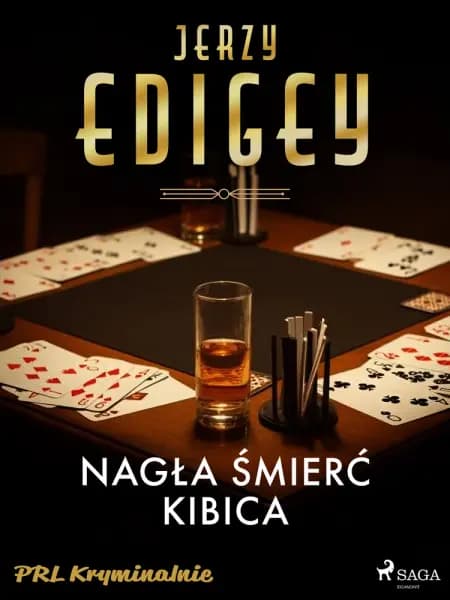 Nagła śmierć kibica af Jerzy Edigey
