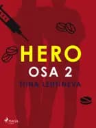 Hero osa 2 af Tiina Lehtineva