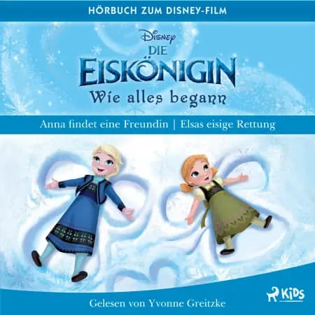 Die Eiskönigin - Wie alles begann: Anna findet eine Freundin & Elsas eisige Rettung af Disney