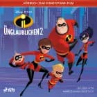 Die Unglaublichen 2: Das Original Hörbuch zum Disney Pixar Film af Irene Trimble
