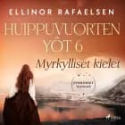 Myrkylliset kielet - Huippuvuorten yöt 6 af Ellinor Rafaelsen
