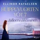 Jälleennäkeminen - Huippuvuorten yöt 7 af Ellinor Rafaelsen