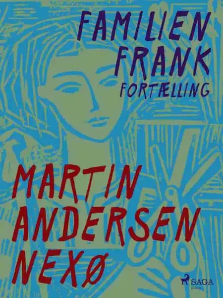 Familien Frank. Fortælling af Martin Andersen Nexø
