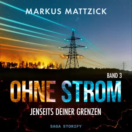 Ohne Strom - Jenseits deiner Grenzen (Band 3) af Markus Mattzick