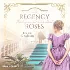 Regency Roses. Rendezvous mit einem Dieb af Dana Graham