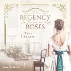Regency Roses. Im Herzen ein Lord af Dana Graham