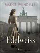 Edelweiss af Madge Swindells