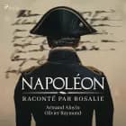 Napoléon raconté par Rosalie af Armand Aloyin og Olivier Raymond