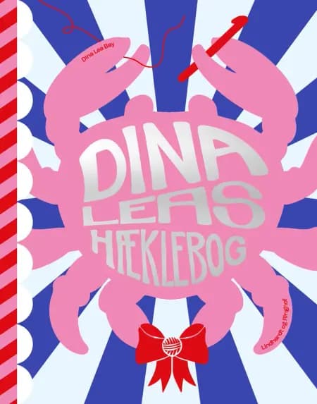 Dina Leas hæklebog af Dina Lea Bay