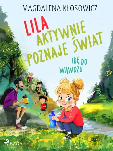 Lila aktywnie poznaje świat - Idę do wąwozu af Magdalena Kłosowicz