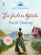 En faders hjärta af Torill Thorup