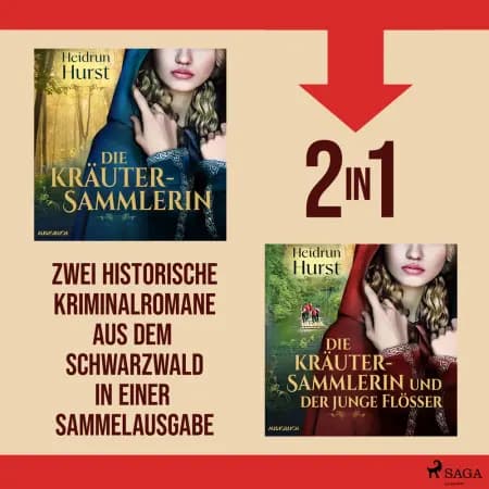 Die Kräutersammlerin & Die Kräutersammlerin und der junge Flößer af Heidrun Hurst