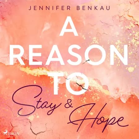 A Reason to Stay & A Reason to Hope af Jennifer Benkau