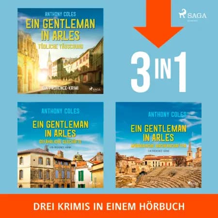 Ein Gentleman in Arles - Mörderische Machenschaften, Gefährliche Geschäfte & Tödliche Täuschung af Anthony Coles