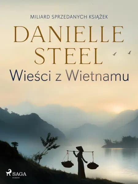 Wieści z Wietnamu af Danielle Steel