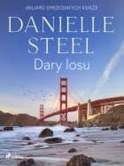 Dary losu af Danielle Steel