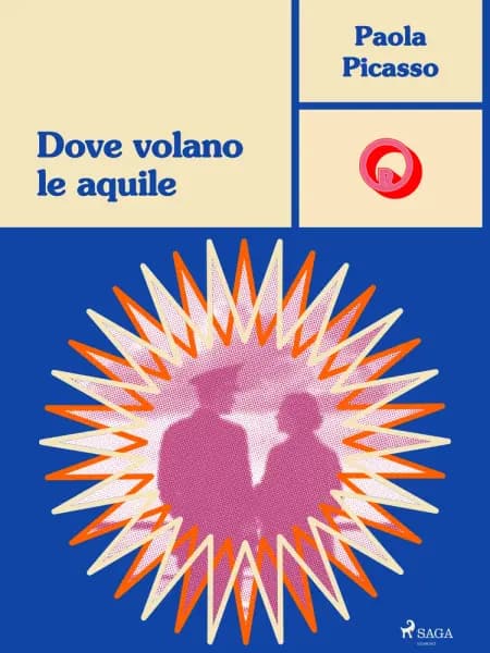 Dove volano le aquile af Paola Picasso