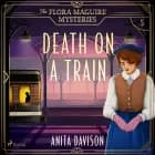Death on a Train: a page-turning, historical cosy mystery series af Anita Davison