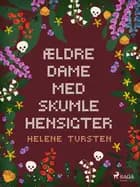 Ældre dame med skumle hensigter af Helene Tursten
