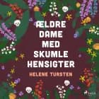 Ældre dame med skumle hensigter af Helene Tursten