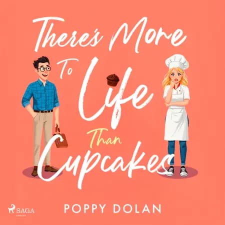 There's More To Life Than Cupcakes af Poppy Dolan