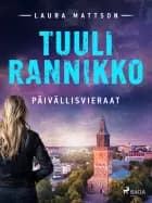 Päivällisvieraat af Tuuli Rannikko