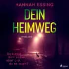 Dein Heimweg af Hannah Essing