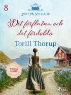 Det förflutna och det fördolda af Torill Thorup