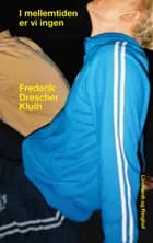 I mellemtiden er vi ingen af Frederik Drescher Kluth