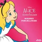 Disney Alice i Eventyrland - Magiske fortællinger af Disney