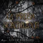 La preda scintillante af Raven Kennedy