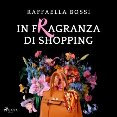 In fragranza di shopping af Raffaella Bossi