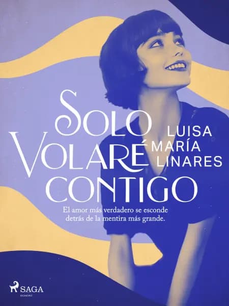 Solo volaré contigo af Luisa María Linares