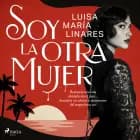 Soy la otra mujer af Luisa María Linares