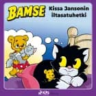 Bamse – Kissa Jansonin iltasatuhetki af Joakim Gunnarsson