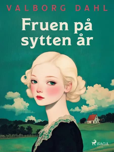 Fruen på sytten år af Valborg Dahl