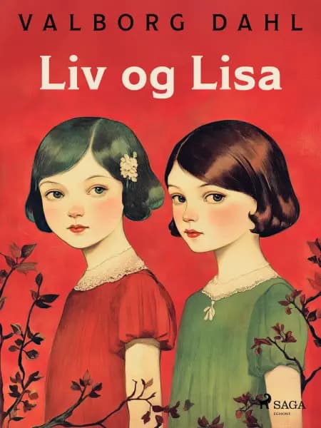 Liv og Lisa af Valborg Dahl