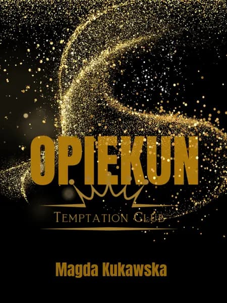 Opiekun. Temptation Club tom 4 af Magda Kukawska