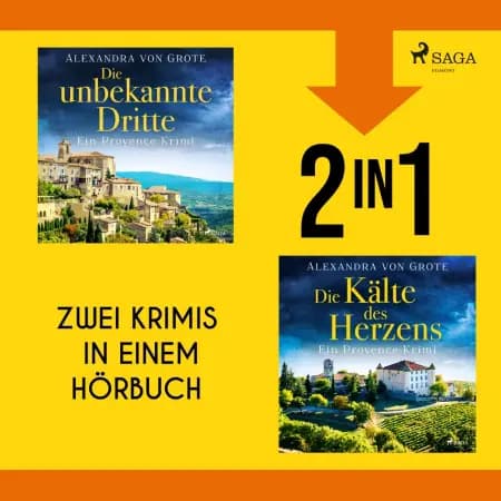 Die unbekannte Dritte & Die Kälte des Herzens af Alexandra von Grote