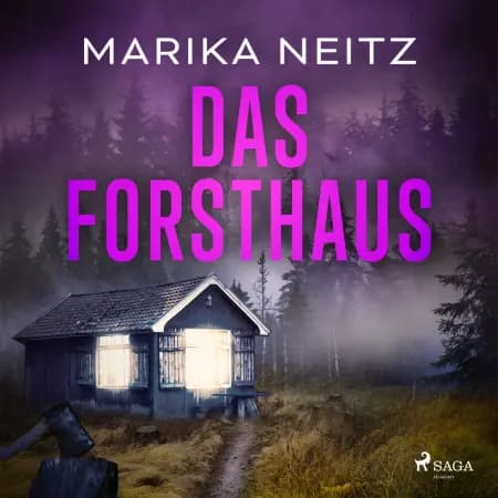 Das Forsthaus af Marika Neitz