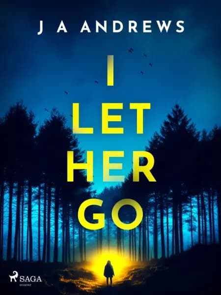 I Let Her Go af J A Andrews