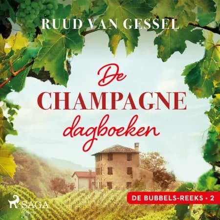 De champagne-dagboeken af Ruud van Gessel