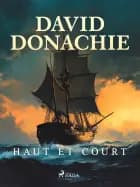 Haut et court af David Donachie
