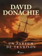 Un Parfum de Trahison af David Donachie