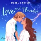 Love and Thunder af Rebel Carter