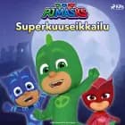 Pyjamasankarit - Superkuuseikkailu af eOne