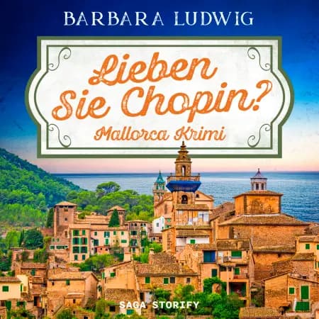 Lieben Sie Chopin? Mallorca-Krimi af Barbara Ludwig