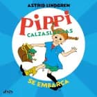 Pippi Calzaslargas se embarca af Astrid Lindgren