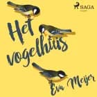 Het vogelhuis af Eva Meijer