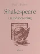 Shakespeare i nutidsbelysning af Paul V. Rubow